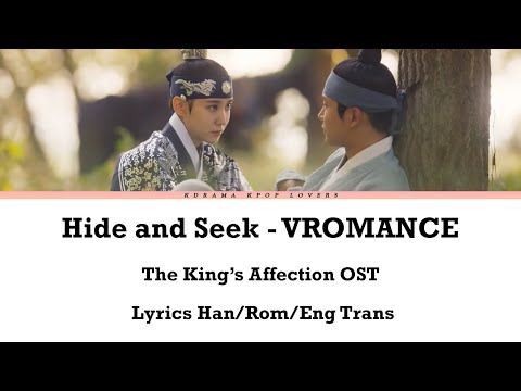 Hide and Seek - VROMANCE (The King's Affection OST Part 5) with