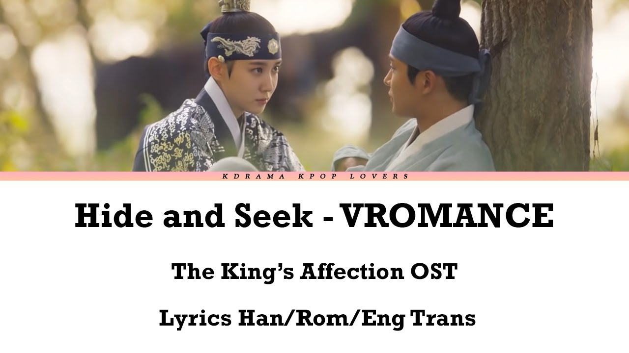 Hide and Seek - VROMANCE (The King's Affection OST Part 5) with
