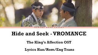 Hide and Seek - VROMANCE (The King's Affection OST Part 5) with Lyrics