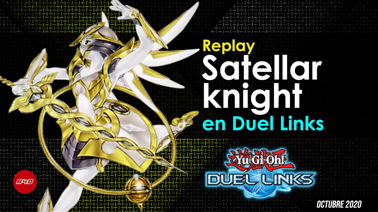 ¡Los campeones mundiales Satellarknight! En Duel Links YouTube