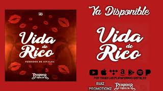 Vida De Rico - Perdidos de Sinaloa (Official Audio)
