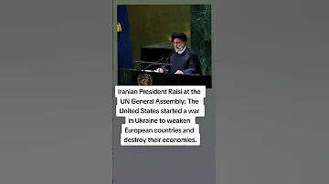 Iranian President Raisi At The UNGeneralAssembly The UnitedStates Started A War In Ukraine 