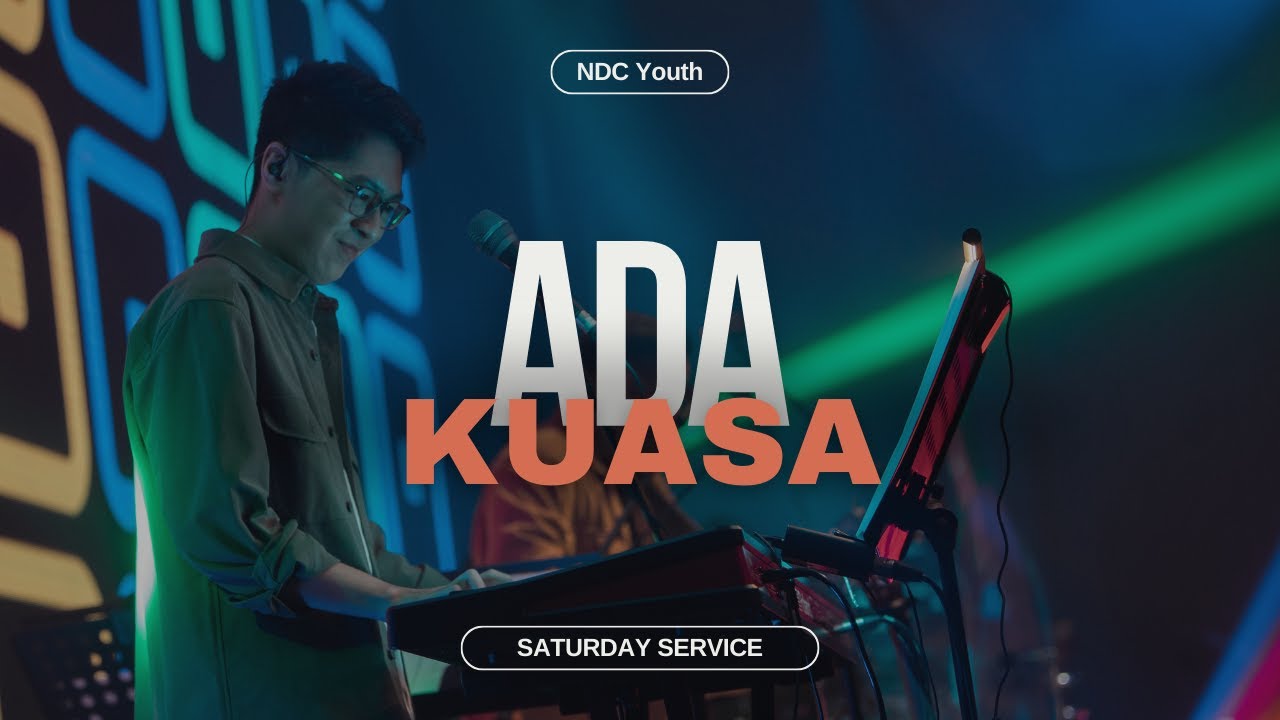 Ada Kuasa - Live From NDC Youth [ft. Erenst Nathaniel]