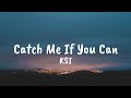 KSI Catch Me If You Can Lyrics 