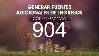 Generar Fuentes Adicionales de Ingresos con el Código Sagrado 904