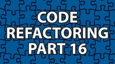 Code Refactoring 16