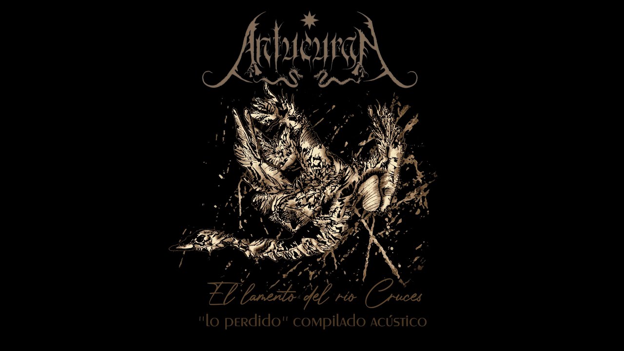ANTUCURAN - LAMENTO DEL RÍO CRUCES / LYRIC VIDEO