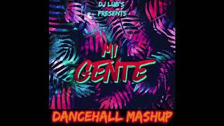 Dj Lub's - Mi Gente Ft French Montanna & Rdx ( Dancehall Mashup )
