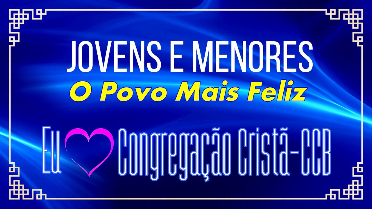 HINOS DE LOUVORES A DEUS - Hinos de Jovens e Menores o Povo Mais Feliz - Hinos Cantados CCB
