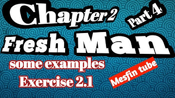 EXERCISE 2.1 SOLUTION/INTEGER NUMBER SYSTEM/FRESHMAN#MESFIN TUBE