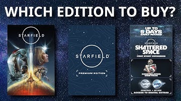 Which STARFIELD Edition Should You Get?