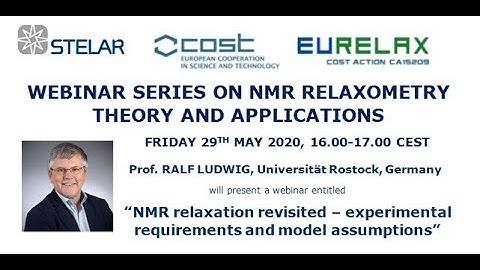 "NMR relaxation revisited – experimental requirements and model assumptions" by Prof. Ralf Ludwig
