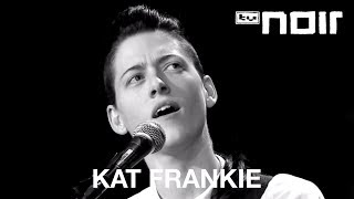 Video thumbnail of "Kat Frankie - Frauen verlassen (live bei TV Noir)"