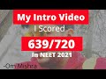I cleared NEET 2021| Om Mishra| Intro Video #neet #neetstrategy #neetmotivation #droppertotopper