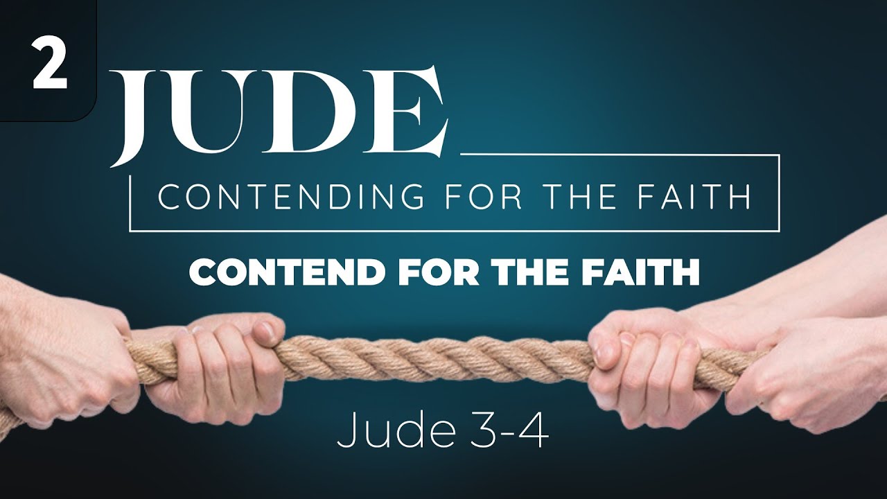 Contend for the faith youtube