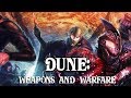 Weapons and Warfare of Dune