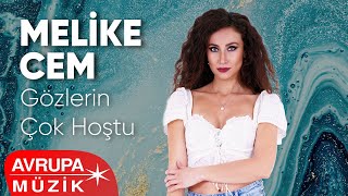 Melike Cem - Gözlerin Çok Hoştu  Resimi