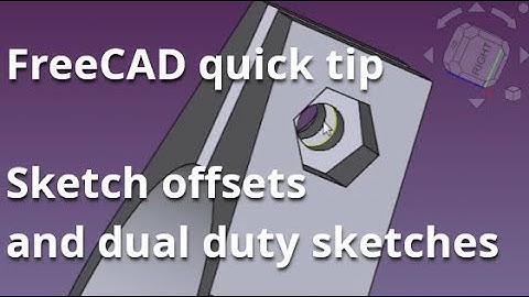 FreeCAD - New user tips. Sketch offsets and dual duty sketches.
