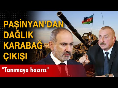 Paşinyan'dan Dağlık  Karabağ  çıkışı