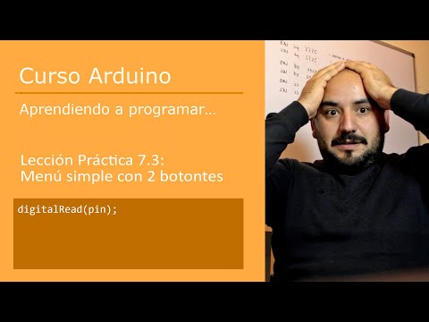#7.3 Menú simple con 2 botones [digitalRead - INPUT] - Curso Arduino 💻