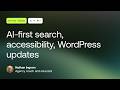 Office Hours: AI-first search, accessibility, WordPress updates - May 21, 2026