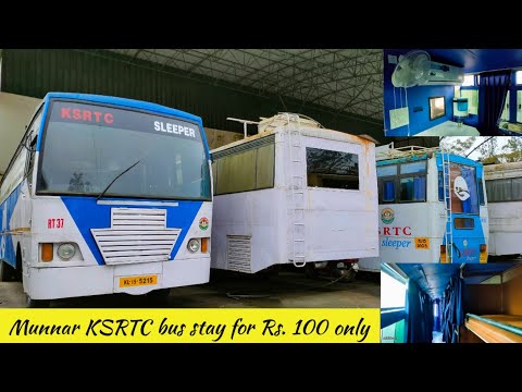 Stay in KSRTC'S bus in Munnar for Rs. 100 only | Cheapest stay in Munnar | KSRTC AC Sleeper bus 🚌