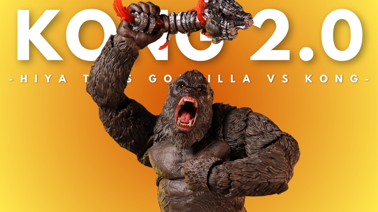 EL REY HA VUELTO! Hiya Toys Kong 2.0 -Godzilla vs Kong- Review