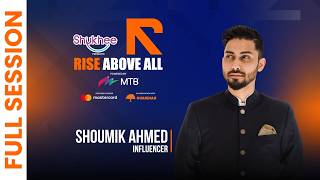 Shoumik Ahmed | Rise Above All 2025 | Don Sumdany