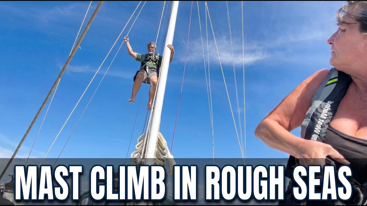 Ep59 Mast Emergency During the Crossing to Cedros Island
