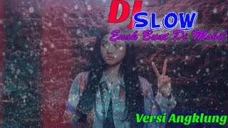 Download Lagu Dj Angklung slow full bass 🎶Danang Remix Download Lagu Dj Angklung slow full bass 🎶Danang Remix
