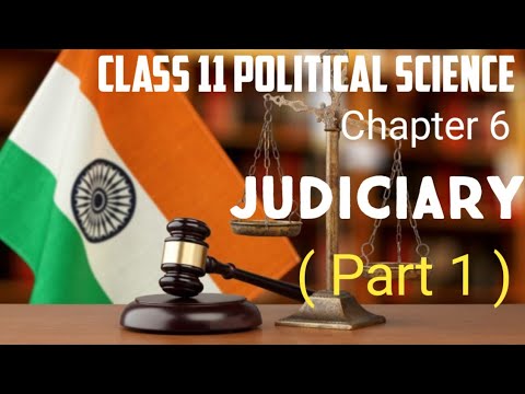 Class 11 Political Science Chapter 6 Judiciary ( Part 1 )