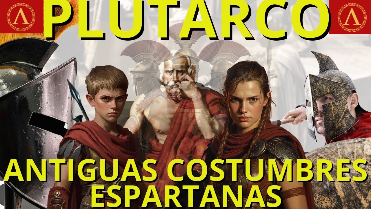 Plutarco - Antiguas Costumbres Espartanas