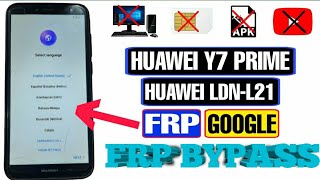 Huawei y7 prime 2018 Huawei ldn-l21 Frp bypass remove Google account without PC no TalkBack no youtu