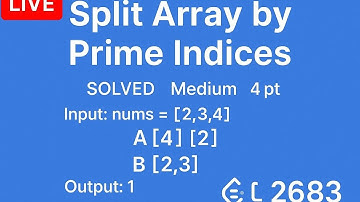 🔴 Biweekly Contest 161 | Split Array by Prime Indices | Every Question | Live Explanation and coding
