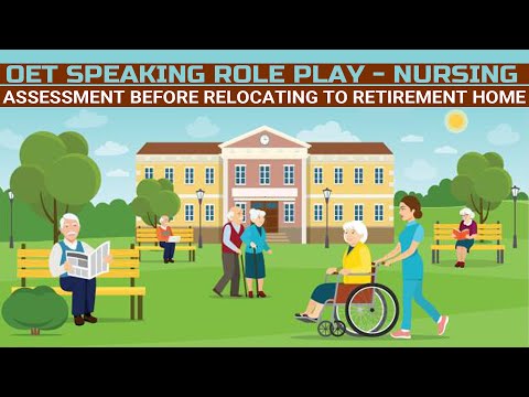 OET SPEAKING SAMPLE FOR NURSES - ASSESSMENT BEFORE RELOCATING TO RETIREMENT HOME | MIHIRAA