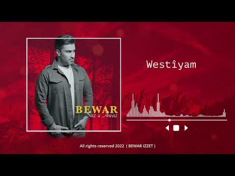 Bewar Izzet - Westiyam ( Saz u Awaz album ) 2022
