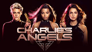 Charlie's Angels (2019) Full Movie Review & Facts | Kristen Stewart, Naomi Scott, Ella Balinska