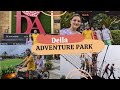 Della adventure park  lonavala trip  family trip 