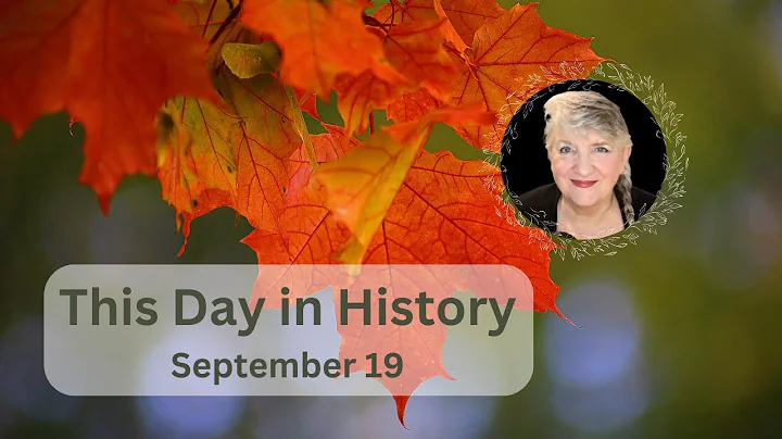 This Day in History -  September 19 (2023)