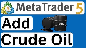 How to Add Crude Oil to MetaTrader 5 - Easy to Follow