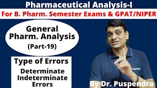 Part 19: Types of Error in Pharmaceutical Analysis (By Dr. Puspendra)