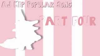 AJ MEP - Popular Song (12/17 DONE)
