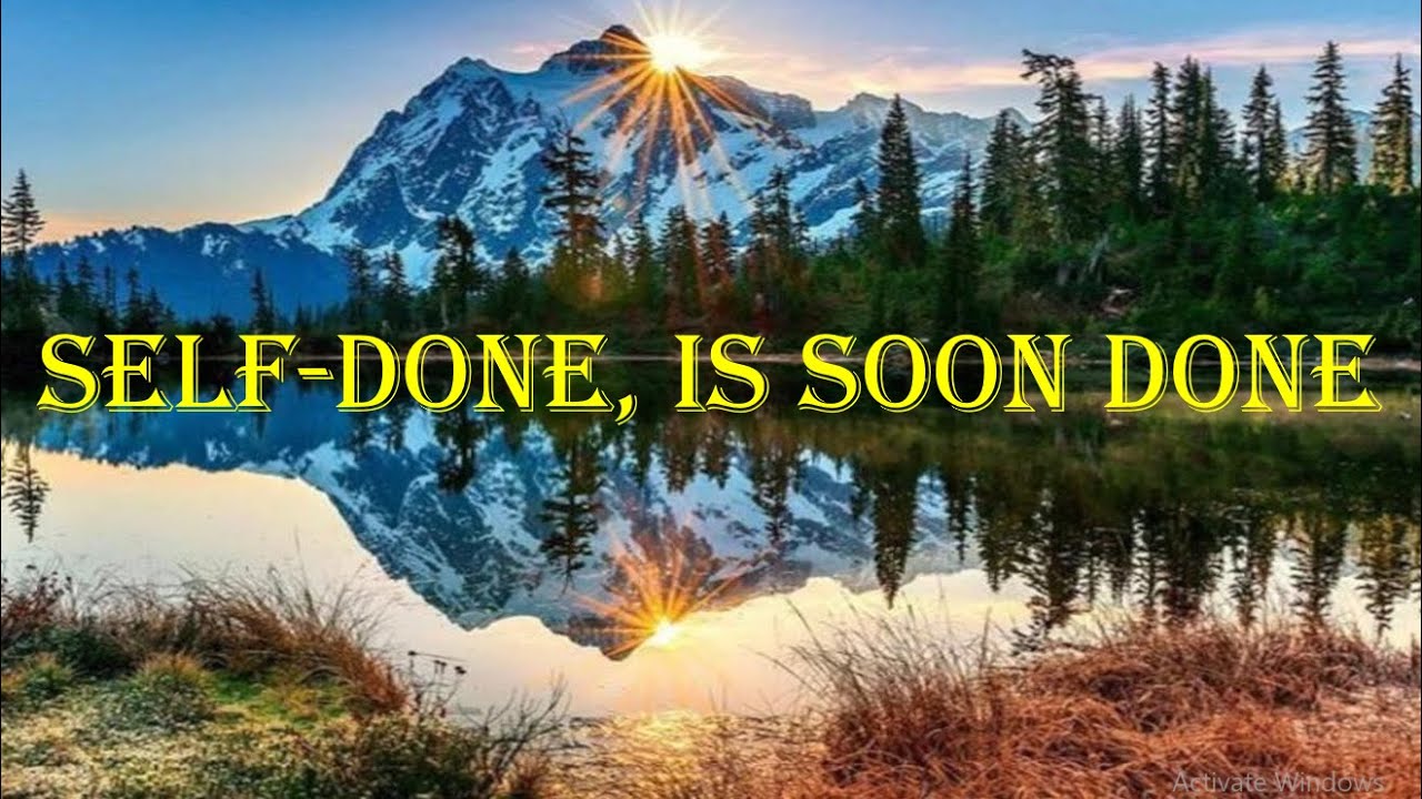 SELF DONE IS SOON DONE Teddy s Book YouTube self-done-is-soon-done-teddy-s-book-youtube