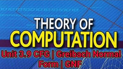 Unit 3.9 CFG || Greibach Normal Form || GNF || RTU B.Tech 4th SEM CSE | GATE 2021 | UGCNET 2020