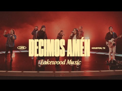 Decimos Amén | Lakewood Music