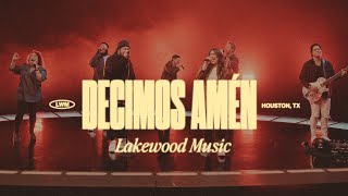 Video thumbnail of "Decimos Amén | Lakewood Music"