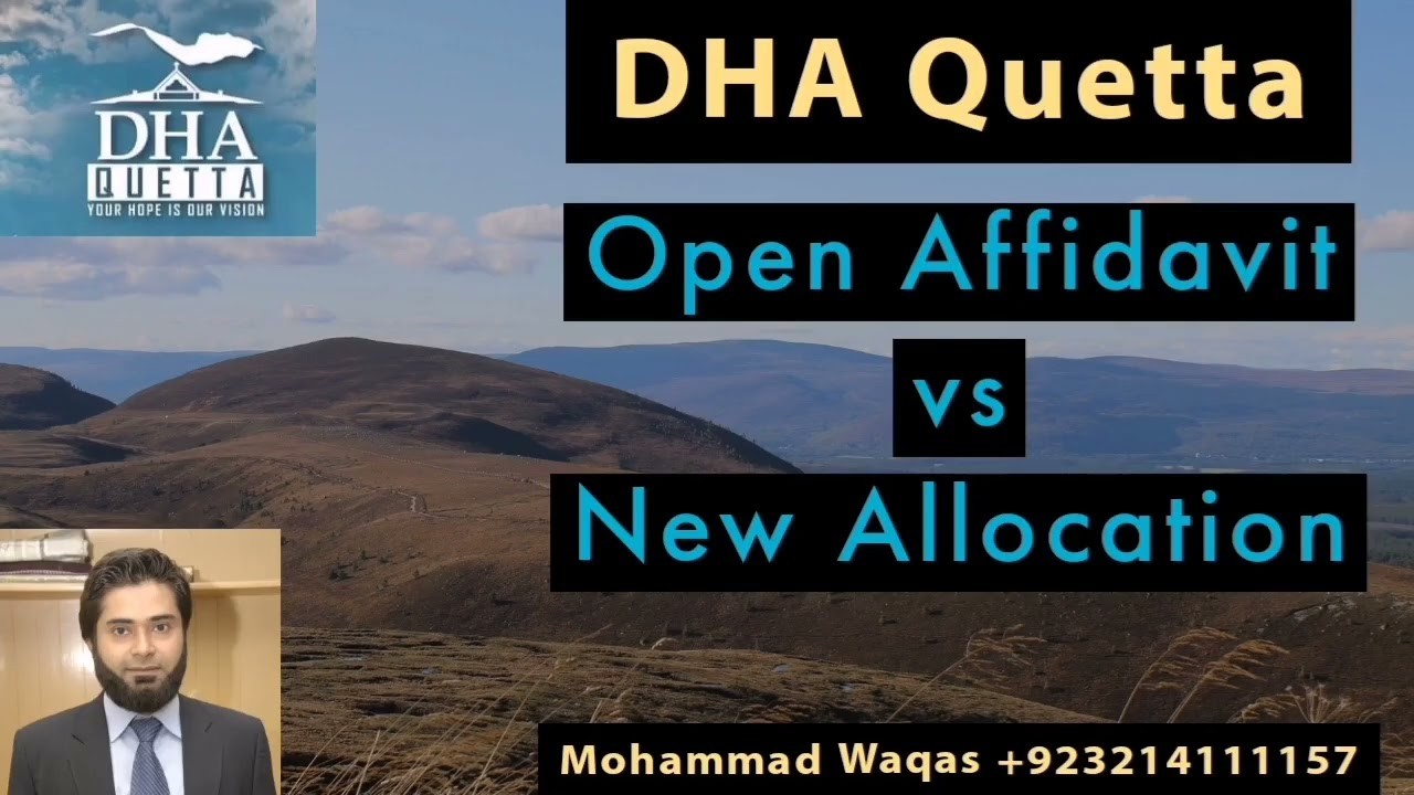 DHA Quetta|| Open Affidavit vs New Allocation || +923214111157 ||