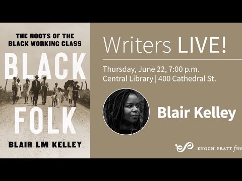 Writers LIVE! Blair Kelley, Black Folk