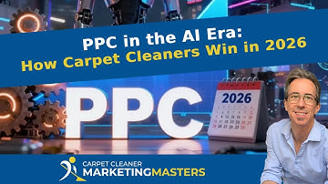 PPC in the AI Era: How Carpet Cleaners Win in 2025