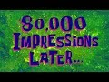 80,000 Impressions Later... | SpongeBob Time Card #134